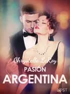 Pasión argentina - un relato corto erótico af Chrystelle Leroy