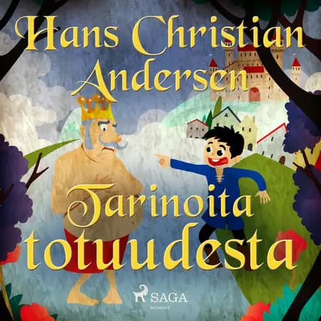 Tarinoita totuudesta af H.C. Andersen