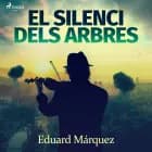 El silenci dels arbres