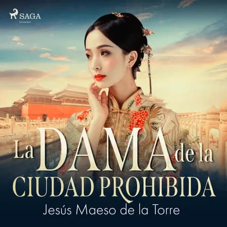 La dama de la ciudad prohibida af Jesús Maeso de la Torre