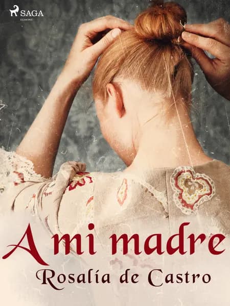 A mi madre af Rosalía de Castro