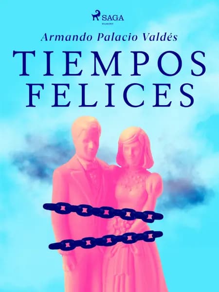 Tiempos felices af Armando Palacio Valdés