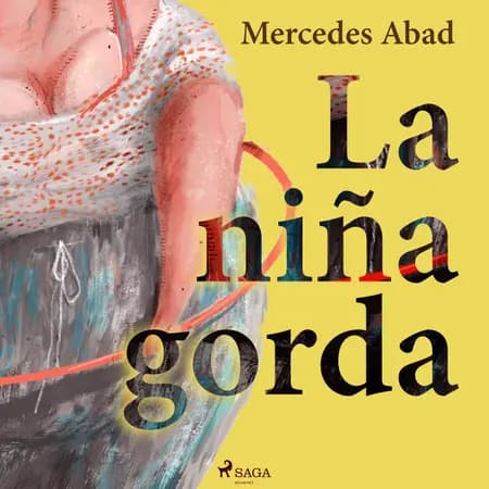 La niña gorda af Mercedes Abad