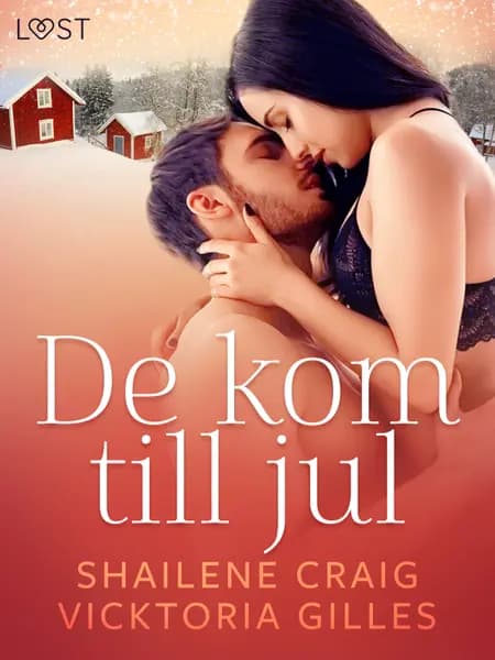 De kom till jul - erotisk julnovell af Vicktoria Gilles