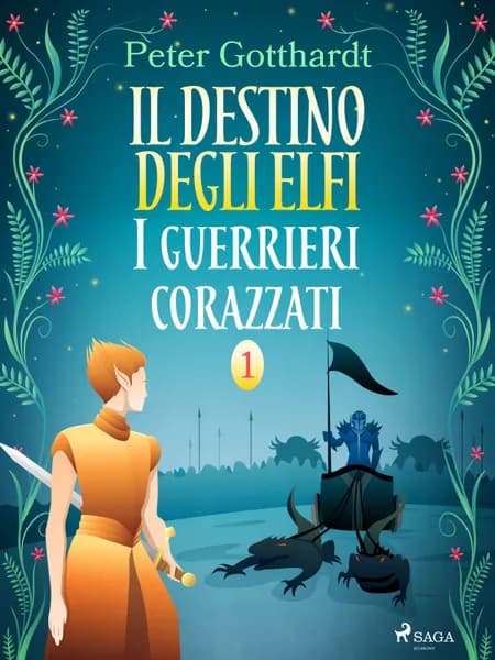 Il destino degli Elfi 1: I guerrieri corazzati af Peter Gotthardt