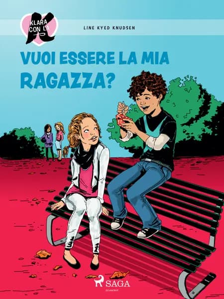 Vuoi essere la mia ragazza? af Line Kyed Knudsen