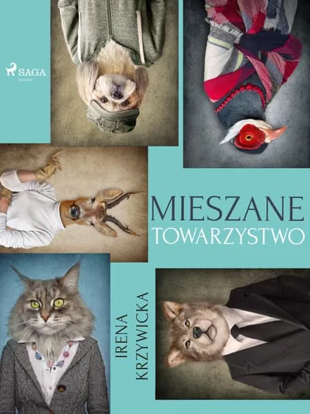 Mieszane towarzystwo af Irena Krzywicka