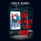Du bliver min død af Karen M. McManus