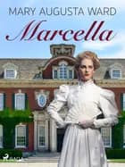 Marcella af Mary Augusta Ward