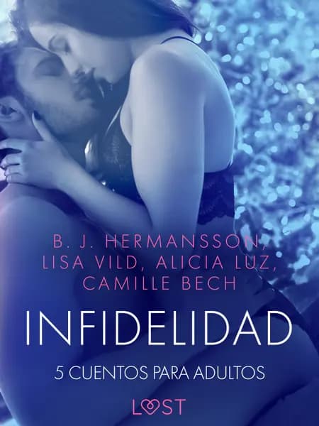 Infidelidad: 5 cuentos para adultos af Alexandria Varg