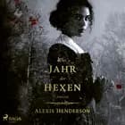 Das Jahr der Hexen af Alexis Henderson