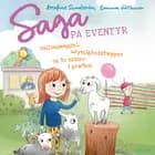 Saga på eventyr (4) - Ballonlængsel, usynlighedstæpper og to nisser i grøften af Josefine Sundström
