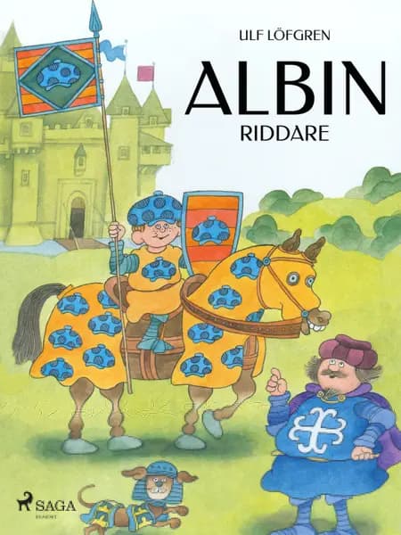 Albin riddare af Ulf Löfgren