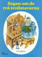 Sagan om de två trollstavarna af Ulf Löfgren