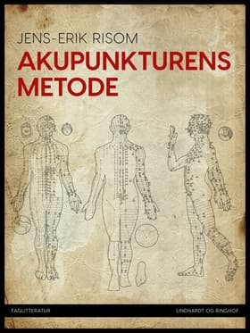 Akupunkturens metode af Jens E. Risom