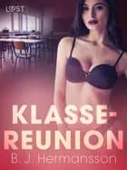 Klasse-reunion - erotisk novelle af B. J. Hermansson