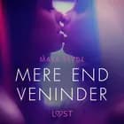 Mere end veninder
