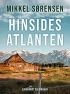 Hinsides Atlanten af Mikkel Sørensen