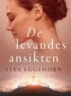 De levandes ansikten