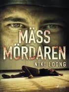 Mässmördaren af Niki Loong