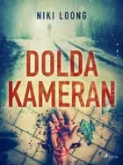 Dolda kameran af Niki Loong
