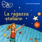 Klara con la K 10 - La ragazza stellare af Line Kyed Knudsen