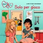 Klara con la K 17 - Solo per gioco