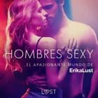 El apasionante mundo de Erika Lust: Hombres Sexy af Sarah Skov, Andrea Hansen og Anita Bang