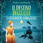 Il destino degli Elfi 1: I guerrieri corazzati af Peter Gotthardt