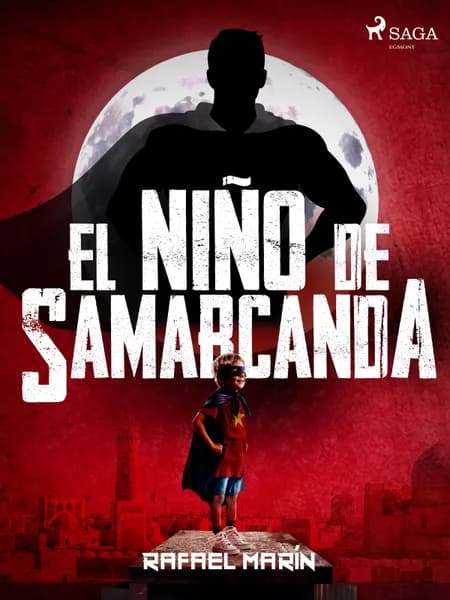 El niño de Samarcanda af Rafael Marín