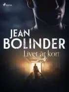 Livet är kort