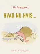 Hvad nu hvis... af Uffe Østergaard