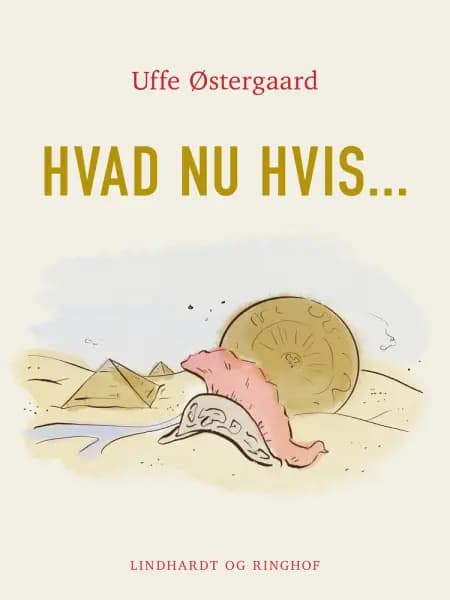 Hvad nu hvis... af Uffe Østergaard