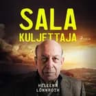 Salakuljettaja af Heleena Lönnroth