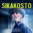 Sikakosto af Heleena Lönnroth