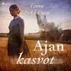Ajan kasvot af Toivo Pekkanen