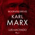 Biografías breves - Karl Marx