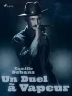Un Duel à Vapeur