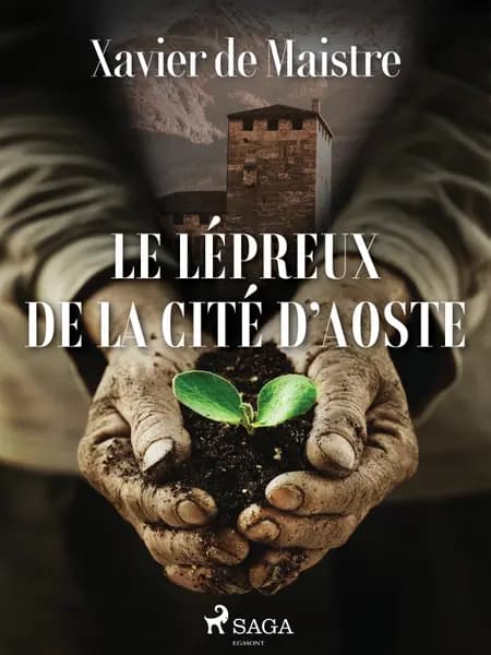 Le Lépreux de la Cité d'Aoste af Xavier de Maistre
