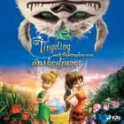 Disney Älvor - Tingeling och legenden om önskedjuret af Disney