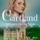 Hertugen vender hjem af Barbara Cartland