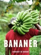 Bananer af Torben Kitaj