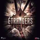 Étrangers : Tome 1 af Cara Solak