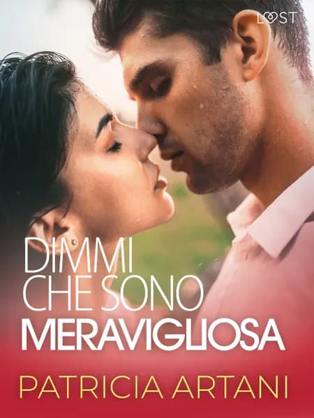 Dimmi che sono meravigliosa af Patricia Artani