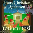 Se on totinen tosi af H.C. Andersen