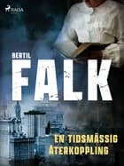 En tidsmässig återkoppling af Bertil Falk