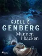 Mannen i bäcken af Kjell E. Genberg