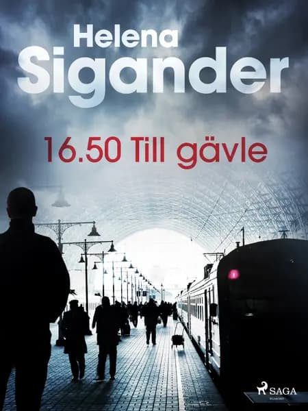 16.50 Till gävle af Helena Sigander