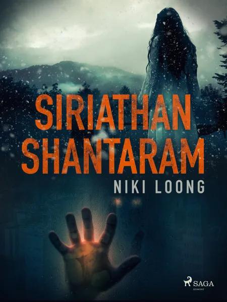 Siriathan Shantaram af Niki Loong