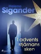 I adventsstjärnans sken af Helena Sigander